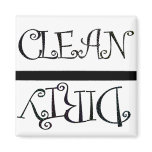 Clean, Dirty magnet -