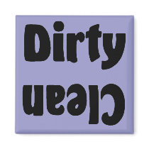 Clean/dirty magnet by marcya7 Clean/dirty magnet