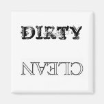 Clean, Dirty magnet