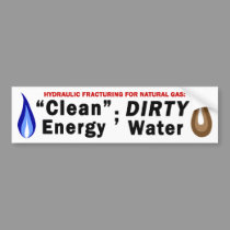 Clean Energy; Dirty Water Bumper Sticker (white) bumper stickers