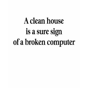 Clean House Broken Computer