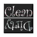 Clean n dirty black n white magnet by marcya7 Clean n dirty black n white magnet