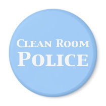 Clean Room Police Gifts magnets