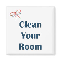 Clean Your Room Reminder Magnet