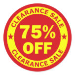 Clearance Sale 75 Percent Off Round Sticker
