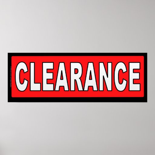 Clearance Sign For Retail Store Use Poster Zazzle