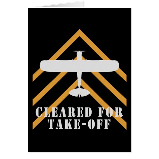Cleared For Take Off Greeting Cards Zazzle