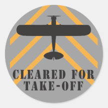 Cleared For Take Off Stickers