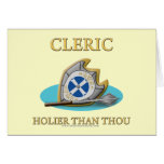 Cleric: Holier Than Thou Greeting Card