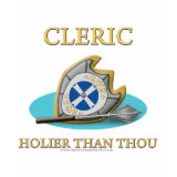 Cleric: Holier Than Thou shirt