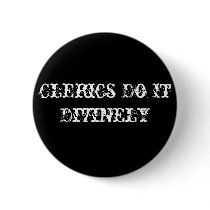 Clerics Do It Divinely buttons