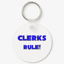 Clerks Rule! keychains by professions Clerks Rule! keychains