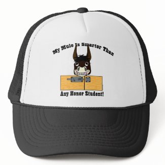 My Mule is Smarter Than Any Honor Student mule lover design on a hat