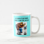 CLICHE joke for writers and authors, CLICHE jok... Mugs