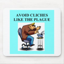 CLICHE joke for writers and authors mousepads by jimhartley CLICHE joke for writers and authors mousepads