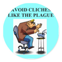 CLICHE joke for writers and authors stickers