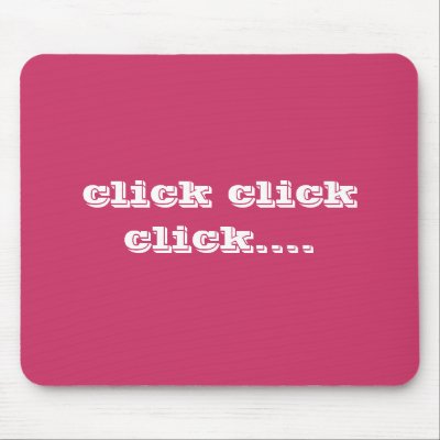 click click click.... mouse pad by becky3111971