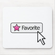 Click on "Favorite" Mouse Pad mousepads