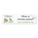 Climate Justice bumper sticker bumper stickers