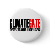 ClimateGate The Greatest Scandal in Modern Science Buttons