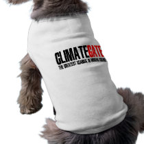 ClimateGate The Greatest Scandal in Modern Science Dog Tshirt