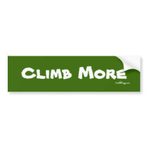 CLIMB MORE Bumper Sticker (Green) bumper stickers