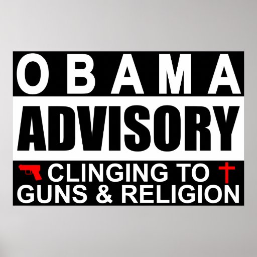 Clinging To Guns & Religion Posters