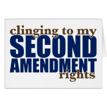 Clinging to my Second Amendment Rights cards by AmericanElephant Clinging to my Second Amendment Rights cards