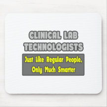 Clinical Lab Technologists .. Smarter Mousepad