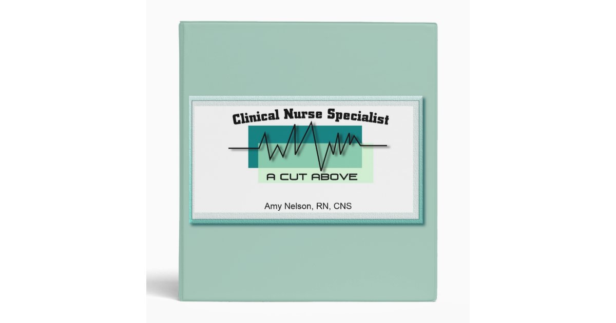 Clinical Nurse Specialist Customized Nursing Binder Zazzle