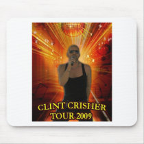 CLINT CRISHER UNDER THE DISCO BALL TOUR 2009 mousepads by clintcrisher CLINT CRISHER UNDER THE DISCO BALL TOUR 2009 mousepads