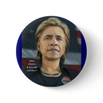 Clintobama Button - Why Choose?