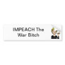 clinton, IMPEACH The War Bitch Bumper Stickers
