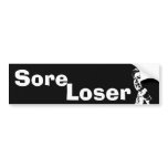 Clinton: Sore Loser Bumper Sticker