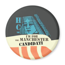 Clinton the Manchester Candidate Magnet