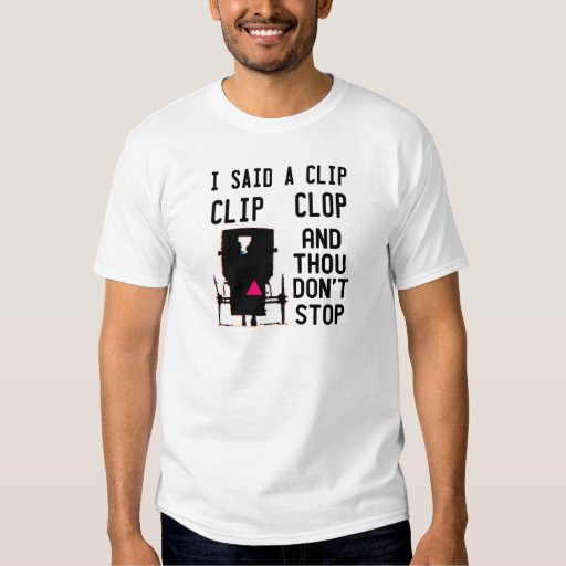 CLIP CLOP HIP HOP TSHIRTS