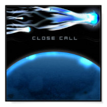 Close Call posters by xmr11rmx Close Call posters