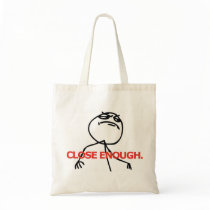 Close Enough Tote Bags