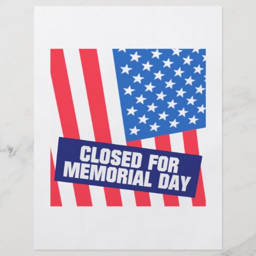 closed-for-memorial-day-8-5-x-11-flyer-zazzle