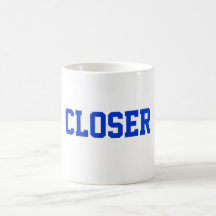 Closer Mug