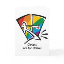 Closets are for Clothes Greeting Cards