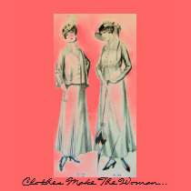 "Clothes Make The Woman..." by Susan Bergstrom t-shirts