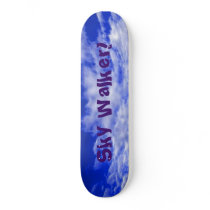 CLOUDED SKY WALKER SKATEBOARD