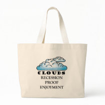 clouds, recession proof enjoyment bags