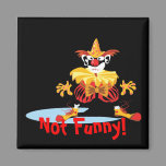 clown in bad mood magnets