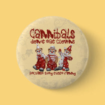 Clowns and Cannibals buttons