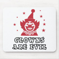 Clowns Are Evil Mousepads