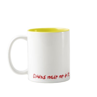 Clowns Made Me Do It Coffee Mug by psychoclowns