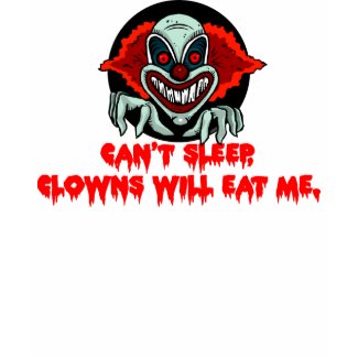 Clowns Will Eat Me - Creepy T-Shirt shirt