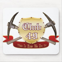 Club 49 Mousepad by GPS_Flex Club 49 Mousepad